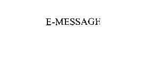 E-MESSAGE