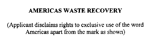 AMERICAS WASTE RECOVERY