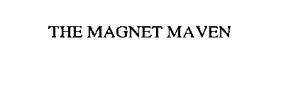THE MAGNET MAVEN