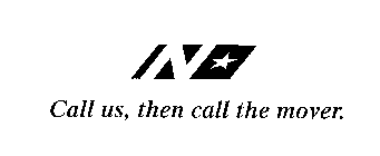 N CALL US, THEN CALL THE MOVER.