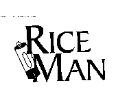 RICE MAN