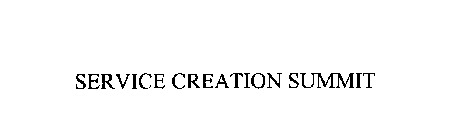 SERVICE CREATION SUMMIT