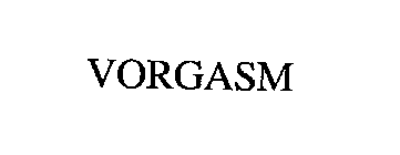 VORGASM