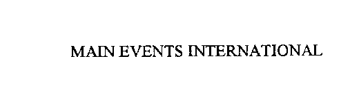 MAIN EVENTS INTERNATIONAL