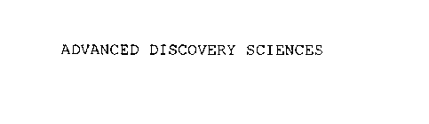 ADVANCED DISCOVERY SCIENCES
