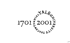 1701 2001 YALE UNIVERSITY TERCENTENNIAL