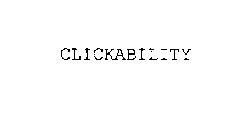 CLICKABILITY