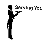 SERVING YOU