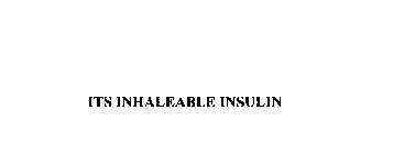 ITS INHALEABLE INSULIN