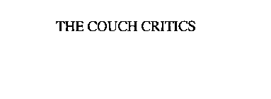 THE COUCH CRITICS