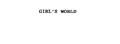 GIRL'S WORLD