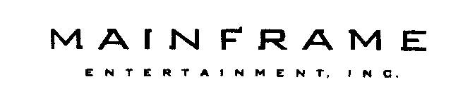 MAINFRAME ENTERTAINMENT, INC.