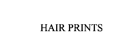 HAIR PRINTS