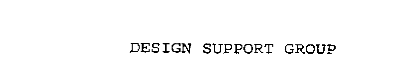 DESIGN SUPPORT GROUP