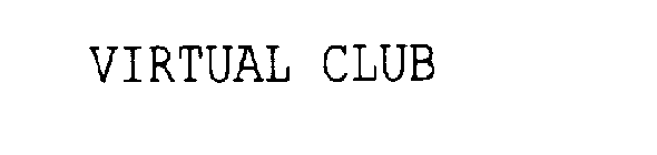VIRTUAL CLUB