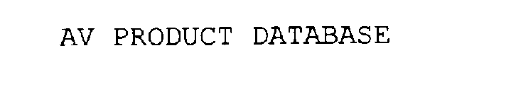 AV PRODUCT DATABASE