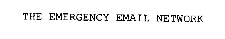 THE EMERGENCY EMAIL NETWORK