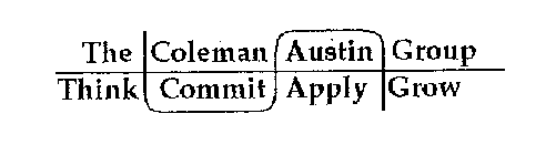 THE COLEMAN AUSTIN GROUP THINK COMMIT APPLY GROW
