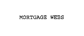 MORTGAGE WEBS