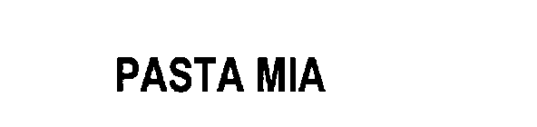 PASTA MIA