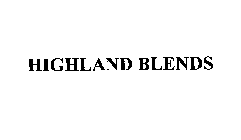 HIGHLAND BLENDS