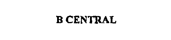 B CENTRAL