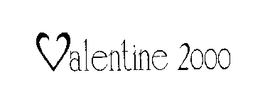 VALENTINE 2000