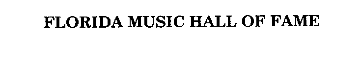 FLORIDA MUSIC HALL OF FAME