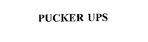 PUCKER UPS