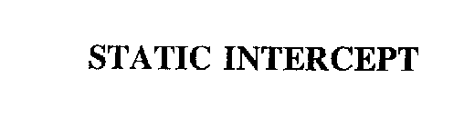 STATIC INTERCEPT