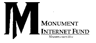 M MONUMENT INTERNET FUND NOTHING BUT NET