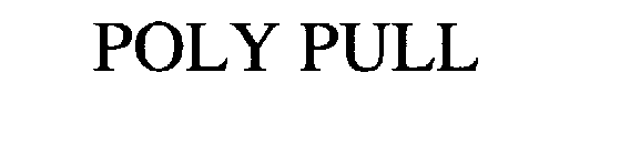 POLY PULL