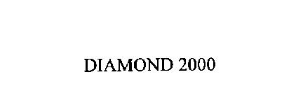 DIAMOND 2000