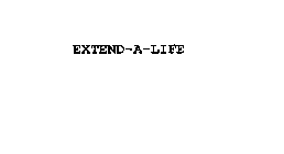 EXTEND-A-LIFE