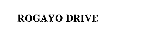 ROGAYO DRIVE