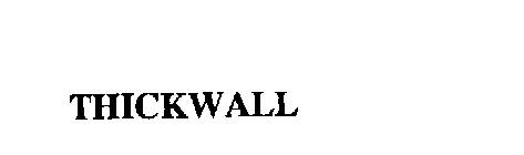 THICKWALL