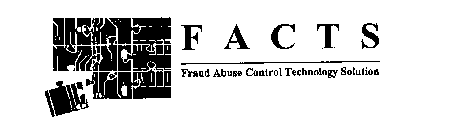 FACTS FRAUD ABUSE CONTROL TECHNOLOGY SOLUTION