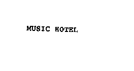 MUSIC HOTEL