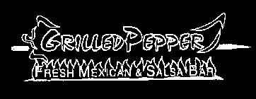 GRILLED PEPPER FRESH MEXICAN & SALSA BAR