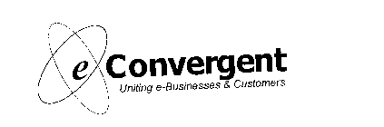 E CONVERGENT UNITING E-BUSINESSES & CUSTOMERS