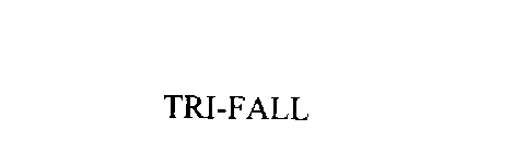 TRI-FALL