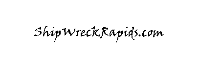 SHIPWRECKRAPIDS.COM
