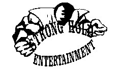 STRONG HOLD ENTERTAINMENT