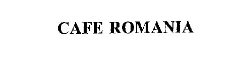 CAFE ROMANIA