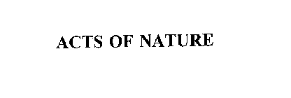ACTS OF NATURE