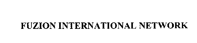 FUZION INTERNATIONAL NETWORK