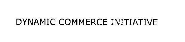 DYNAMIC COMMERCE INITIATIVE