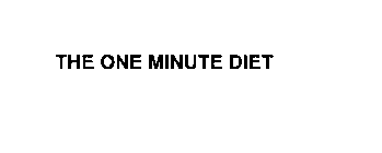 THE ONE MINUTE DIET