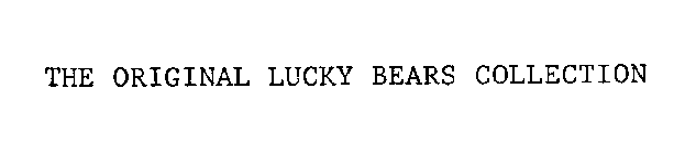 THE ORIGINAL LUCKY BEARS COLLECTION