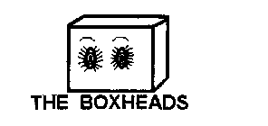 THE BOXHEADS